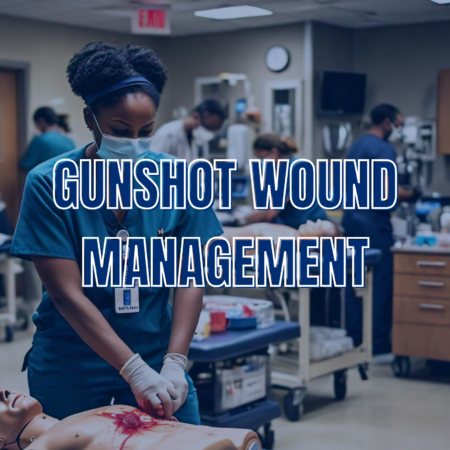 Gunshot Wound Management